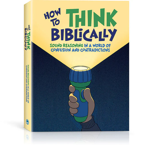 How to Think Biblically (B477)