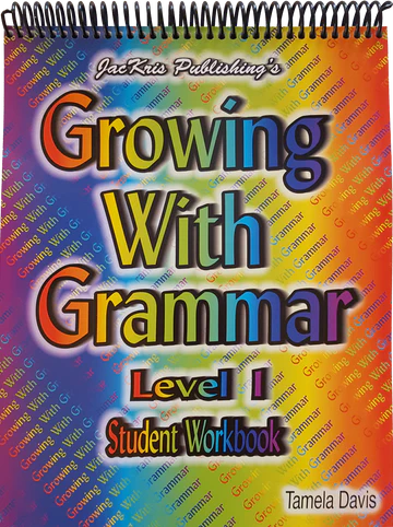 Growing with Grammar Level 1 Workbook (E281W)