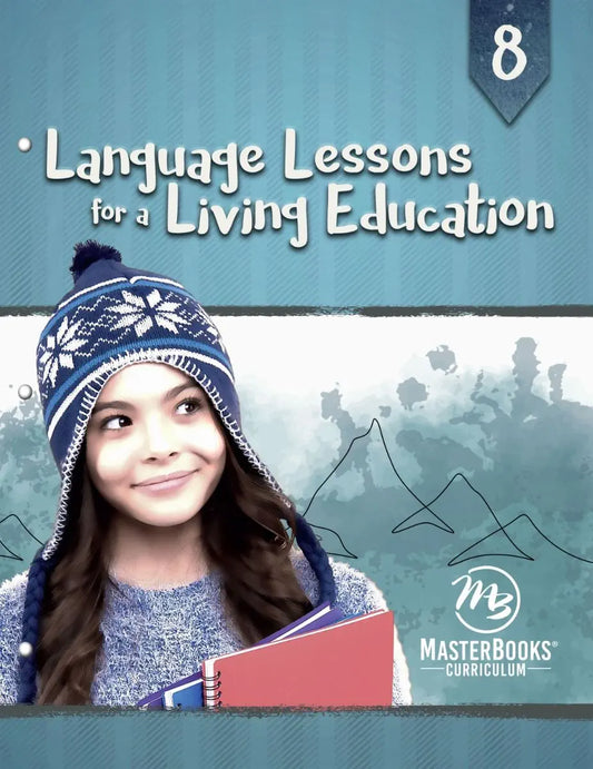 Language Lessons for a Living Education 8 (C441)