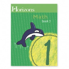 Horizons Math Grade 1 Book 1 (G095)