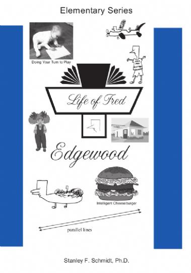 Life of Fred Elementary Series: Edgewood (G324)