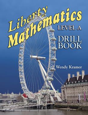 Liberty Mathematics Level A Drill Book (G275)