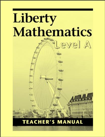 Liberty Mathematics Level A Grade 1 Teacher Manual  (G274)