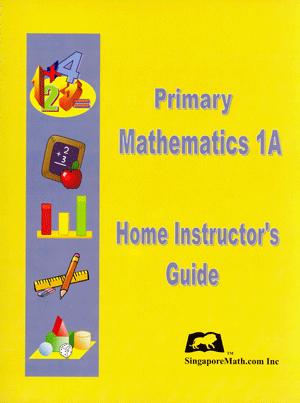 Primary Math Home Instructor's Guide 1A (G650)