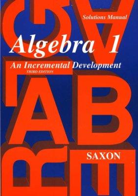 Saxon Math Algebra 1 Solutions Manual (G136)