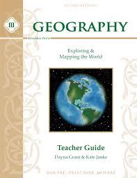 Geography III: Exploring and Mapping the World Teacher Guide (J728 ...