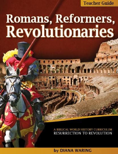 Romans, Reformers, and Revolutionaries Teacher Book (J508)