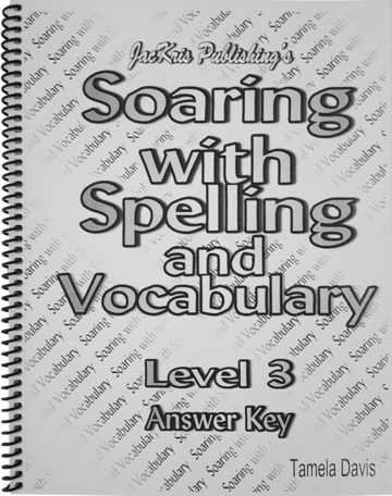 Soaring with Spelling and Vocabulary Level 3 Answer Key (E209)